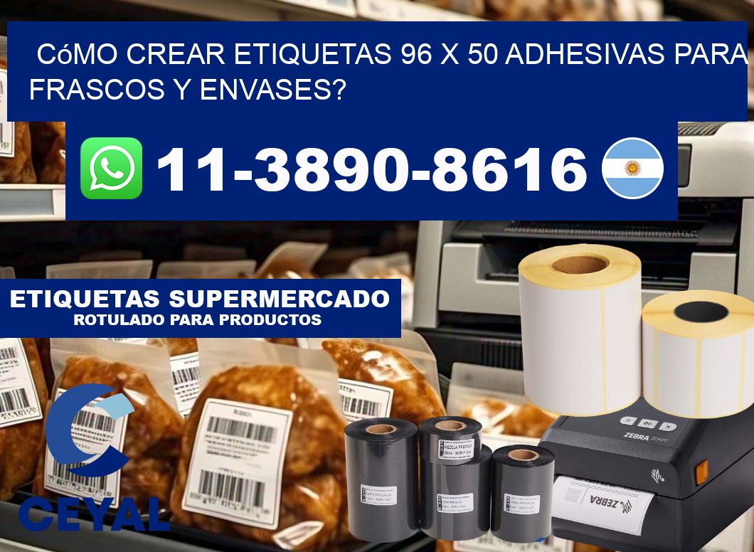 Cómo crear etiquetas 96 x 50 adhesivas para frascos y envases?