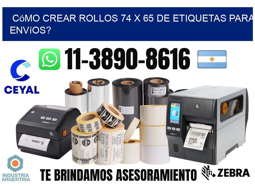 Cómo crear rollos 74 x 65 de etiquetas para envíos?