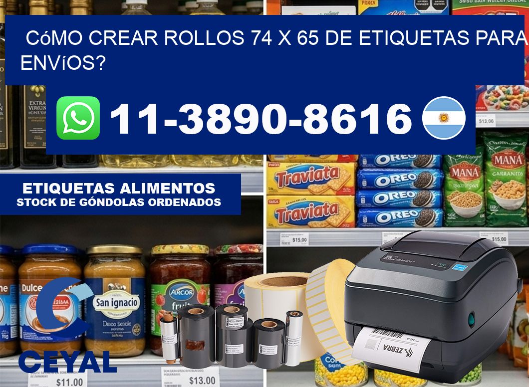 Cómo crear rollos 74 x 65 de etiquetas para envíos?