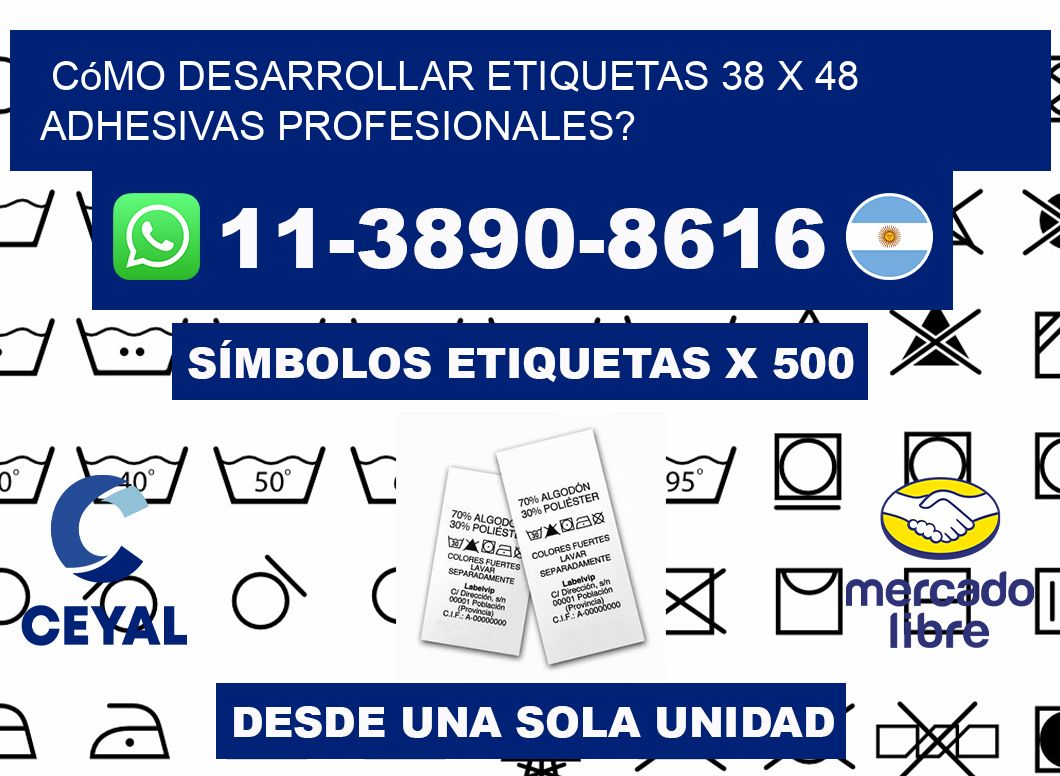Cómo desarrollar etiquetas 38 x 48 adhesivas profesionales?