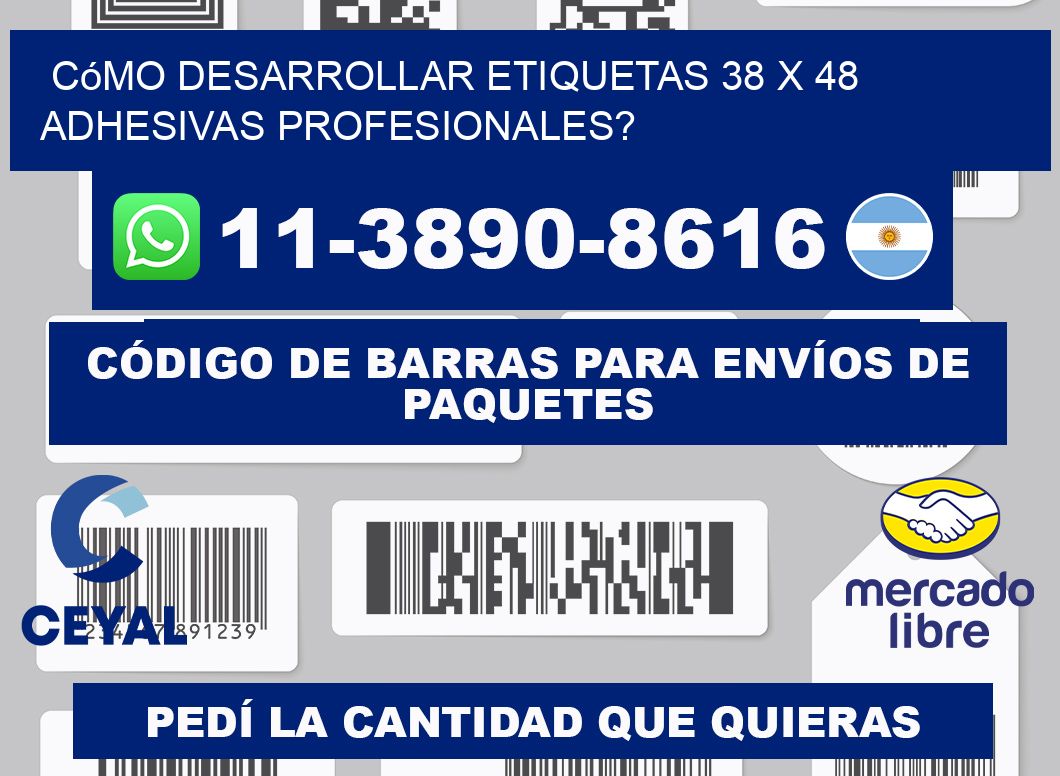 Cómo desarrollar etiquetas 38 x 48 adhesivas profesionales?