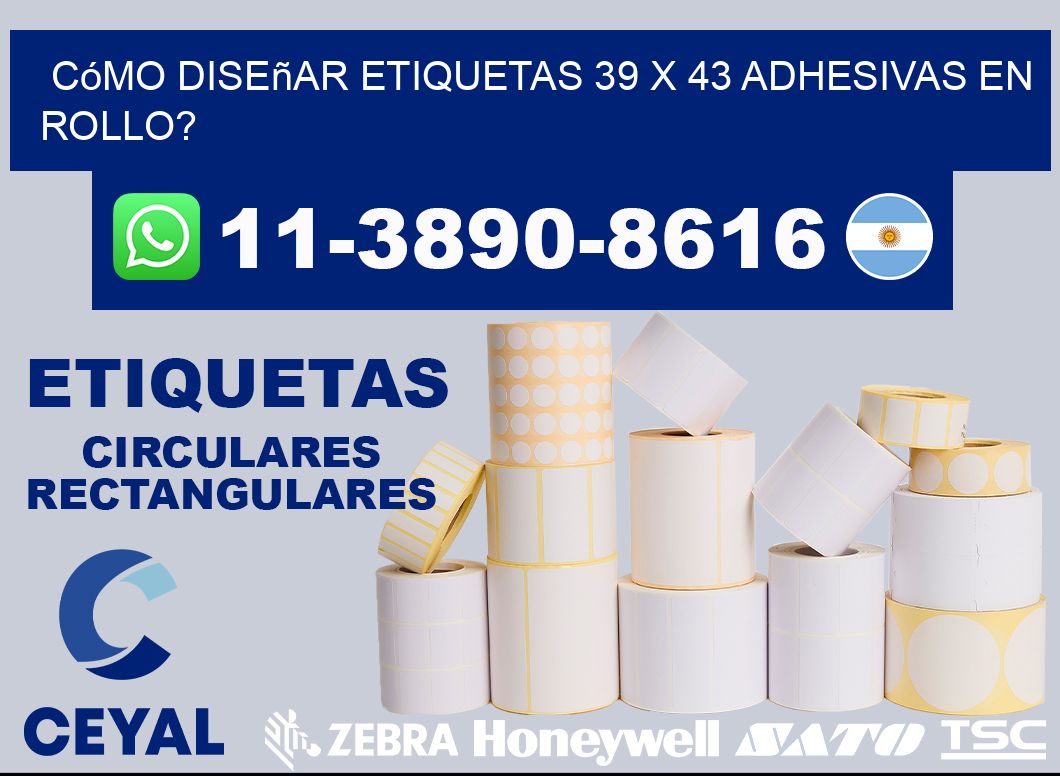 Cómo diseñar etiquetas 39 x 43 adhesivas en rollo?