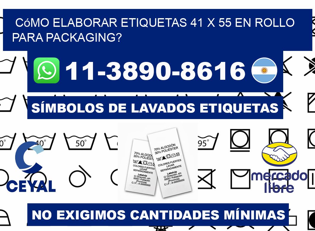 Cómo elaborar etiquetas 41 x 55 en rollo para packaging?