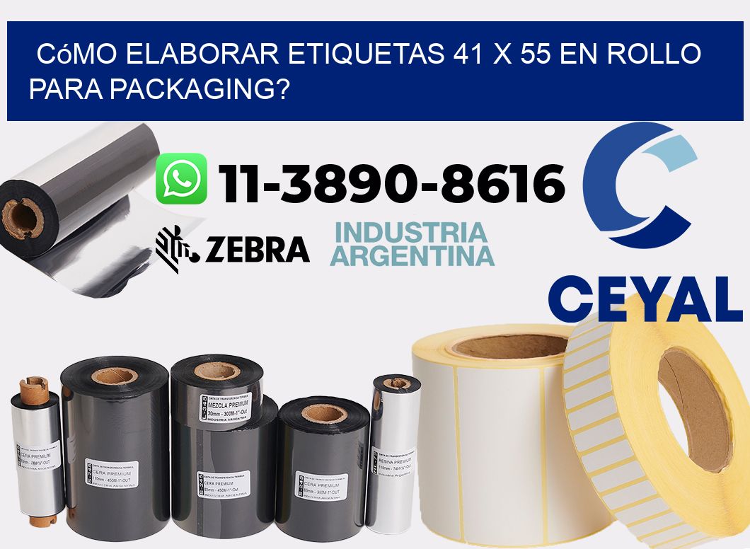 Cómo elaborar etiquetas 41 x 55 en rollo para packaging?