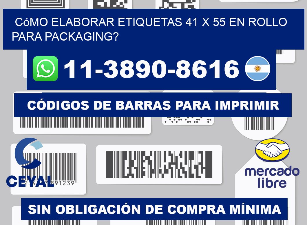 Cómo elaborar etiquetas 41 x 55 en rollo para packaging?