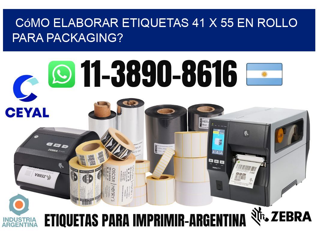 Cómo elaborar etiquetas 41 x 55 en rollo para packaging?