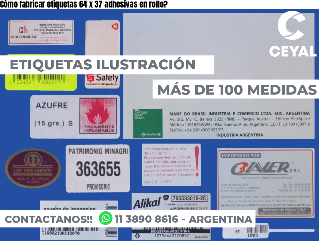 Cómo fabricar etiquetas 64 x 37 adhesivas en rollo?
