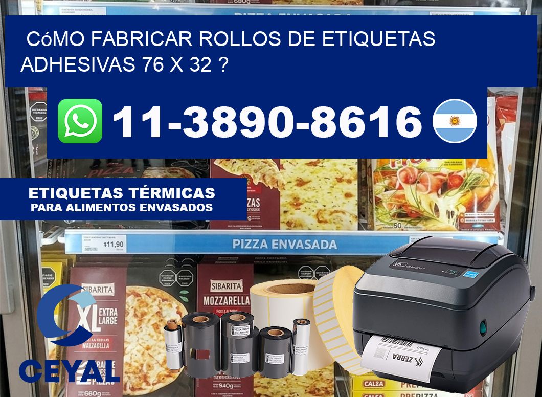 Cómo fabricar rollos de etiquetas adhesivas 76 x 32 ?
