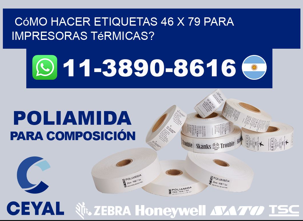 Cómo hacer etiquetas 46 x 79 para impresoras térmicas?