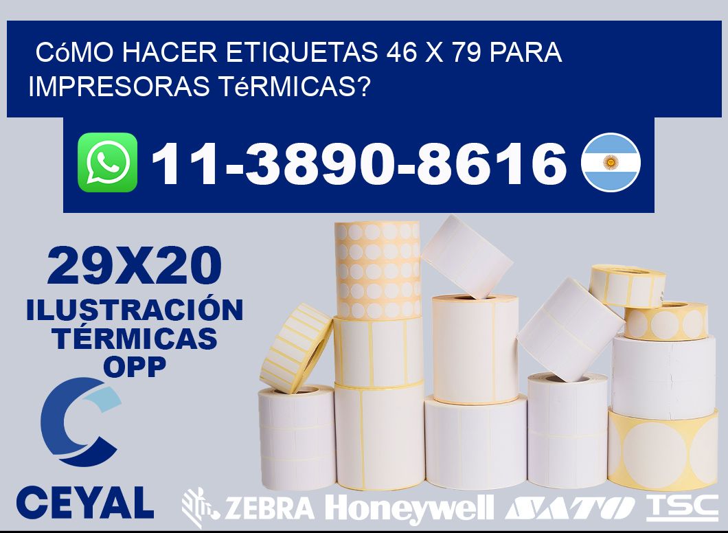 Cómo hacer etiquetas 46 x 79 para impresoras térmicas?