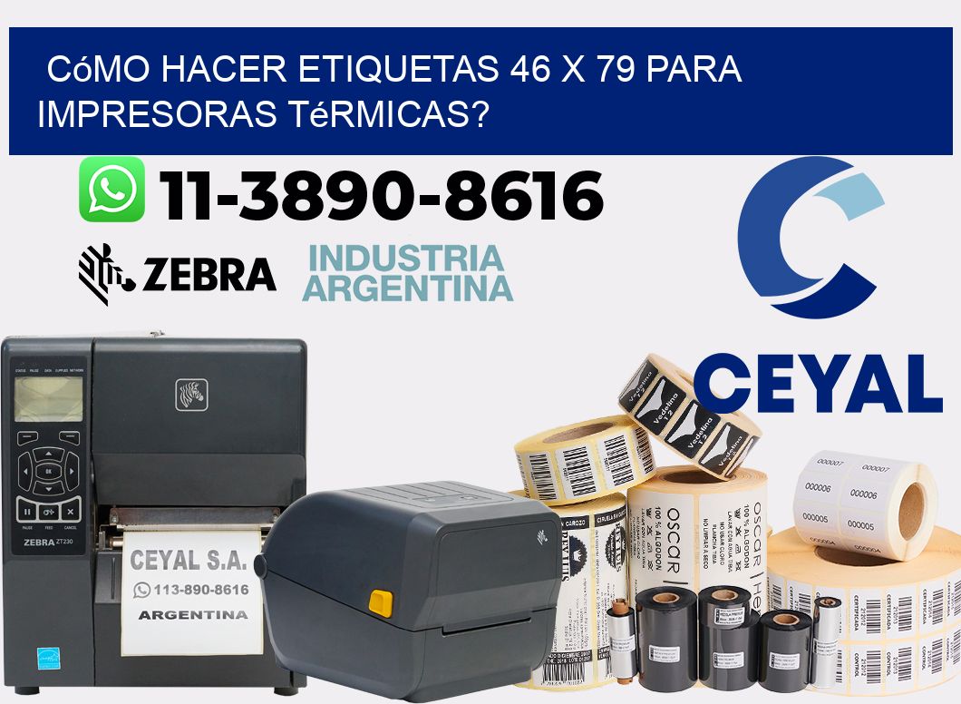 Cómo hacer etiquetas 46 x 79 para impresoras térmicas?