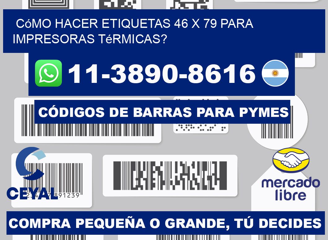 Cómo hacer etiquetas 46 x 79 para impresoras térmicas?