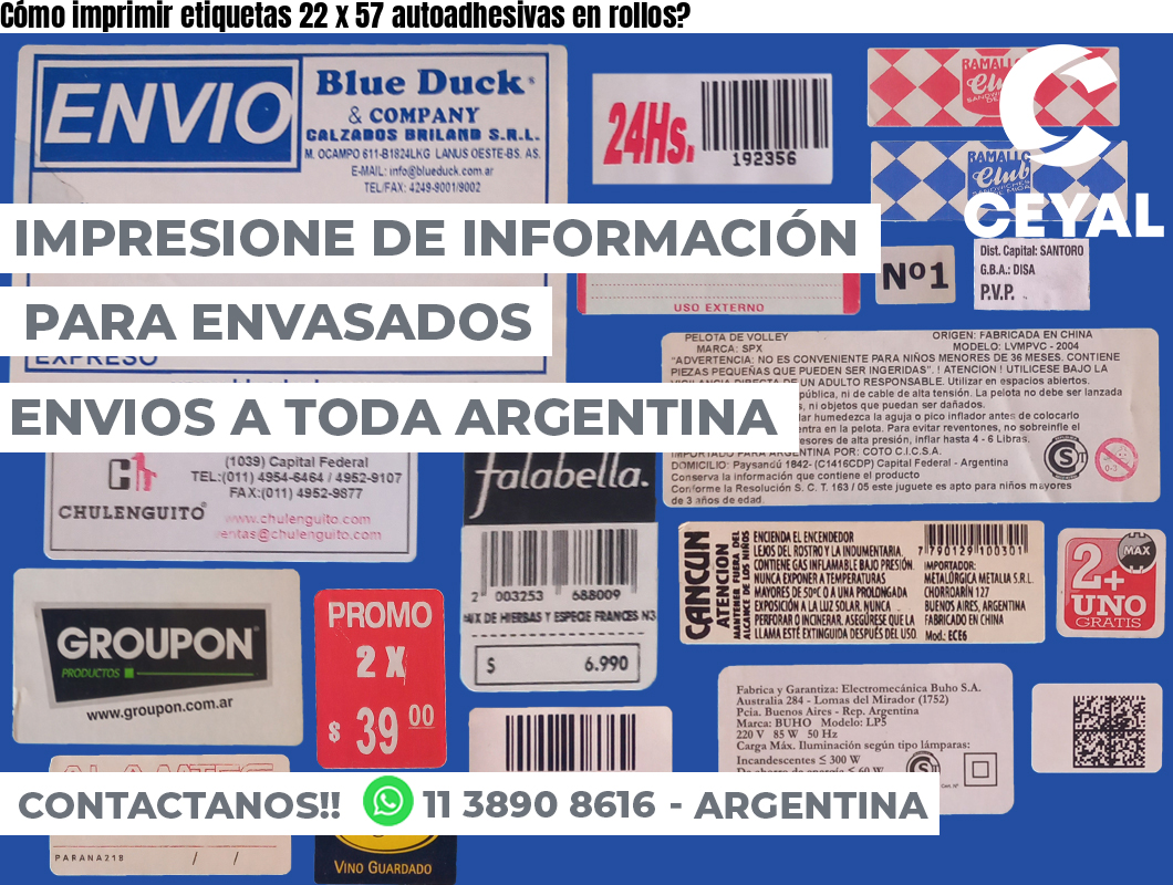 Cómo imprimir etiquetas 22 x 57 autoadhesivas en rollos?