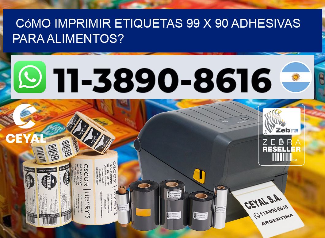 Cómo imprimir etiquetas 99 x 90 adhesivas para alimentos?