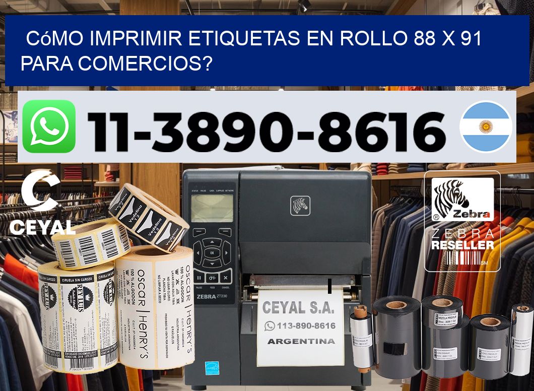 Cómo imprimir etiquetas en rollo 88 x 91 para comercios?