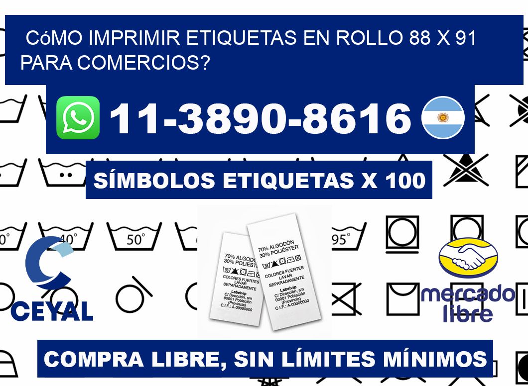 Cómo imprimir etiquetas en rollo 88 x 91 para comercios?