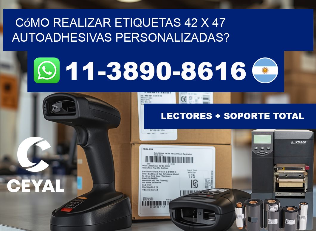 Cómo realizar etiquetas 42 x 47 autoadhesivas personalizadas?