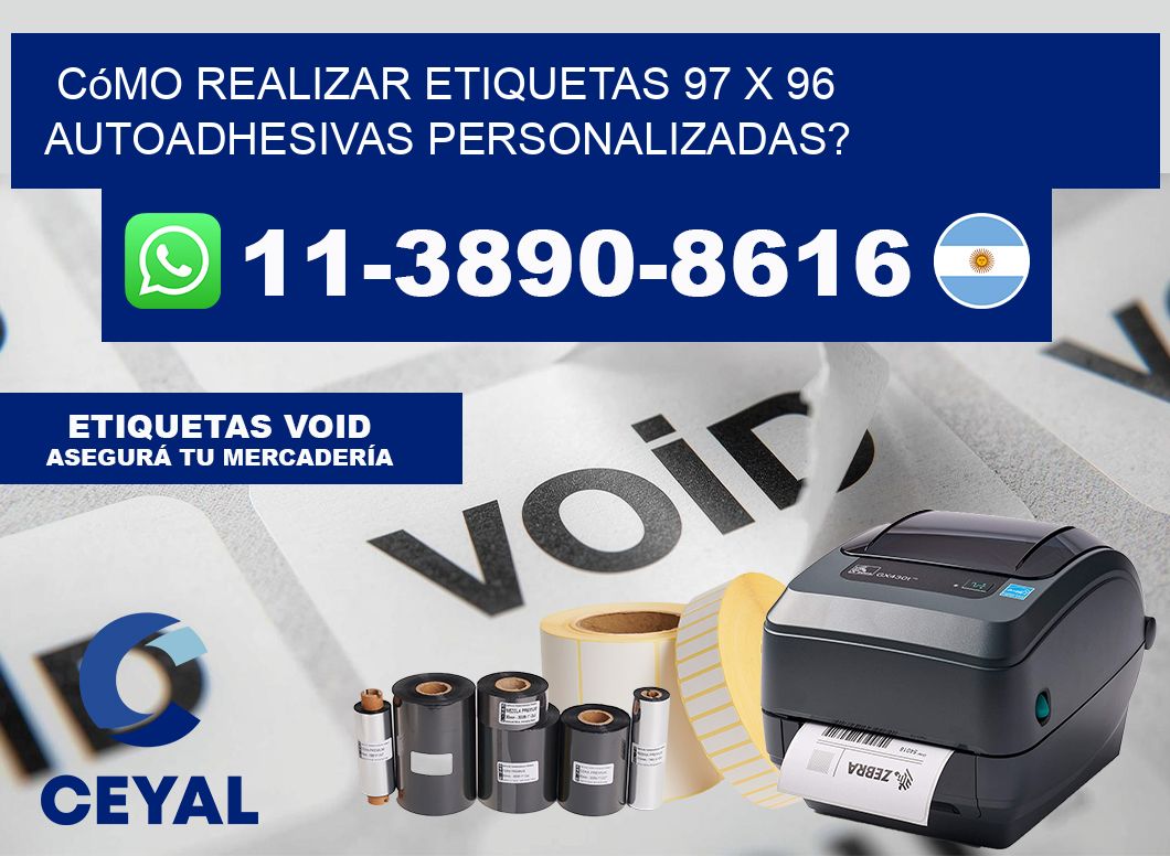Cómo realizar etiquetas 97 x 96 autoadhesivas personalizadas?