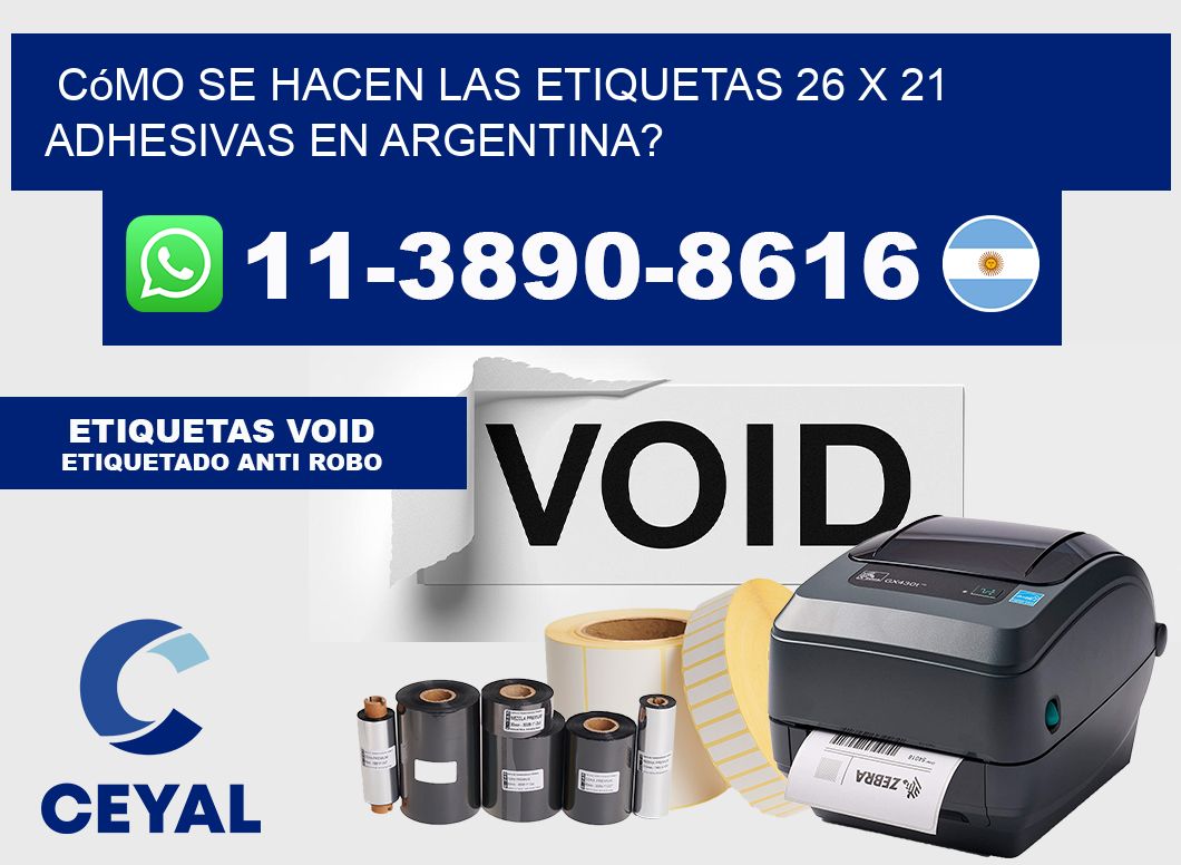 Cómo se hacen las etiquetas 26 x 21 adhesivas en Argentina?