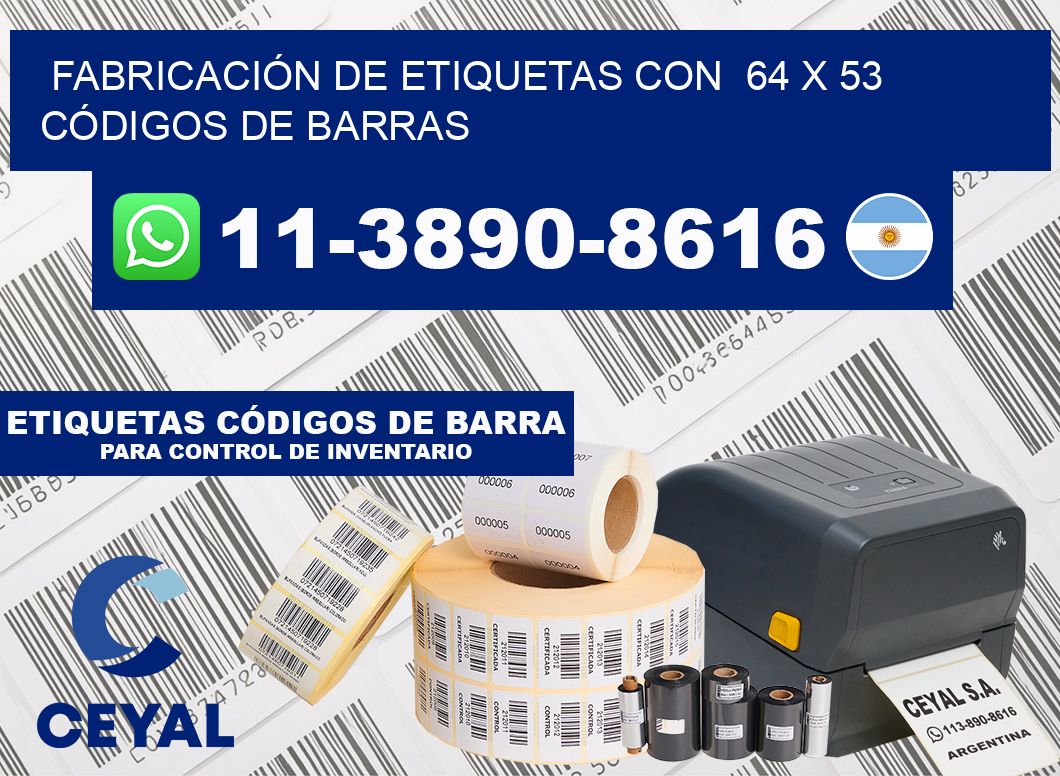 FABRICACIÓN DE ETIQUETAS CON  64 x 53 CÓDIGOS DE BARRAS