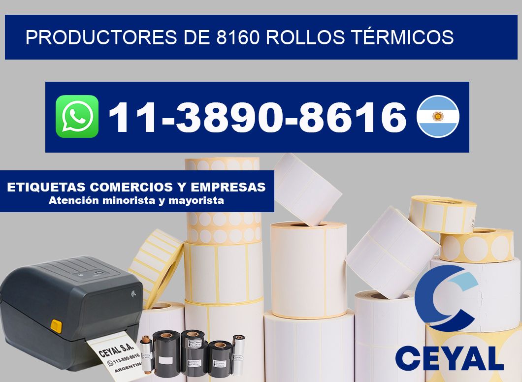 PRODUCTORES DE 8160 ROLLOS TÉRMICOS