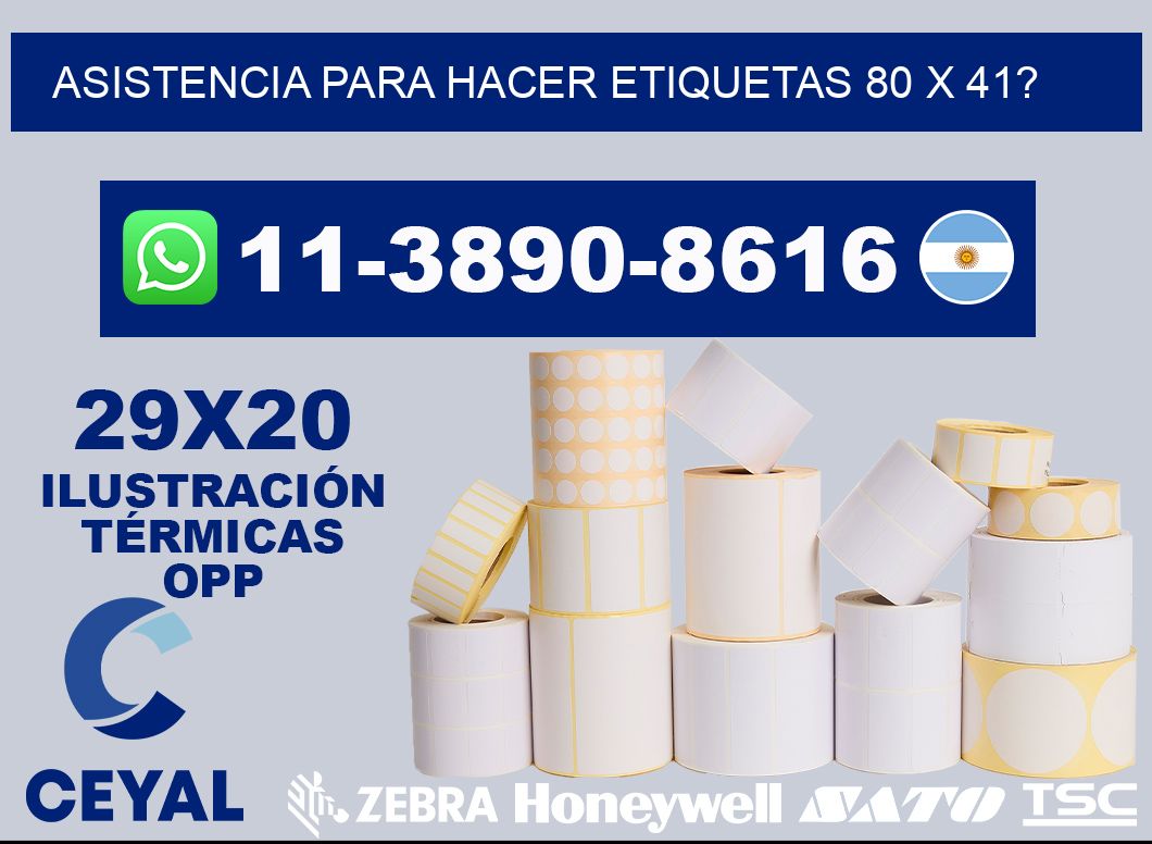 asistencia para hacer etiquetas 80 x 41?