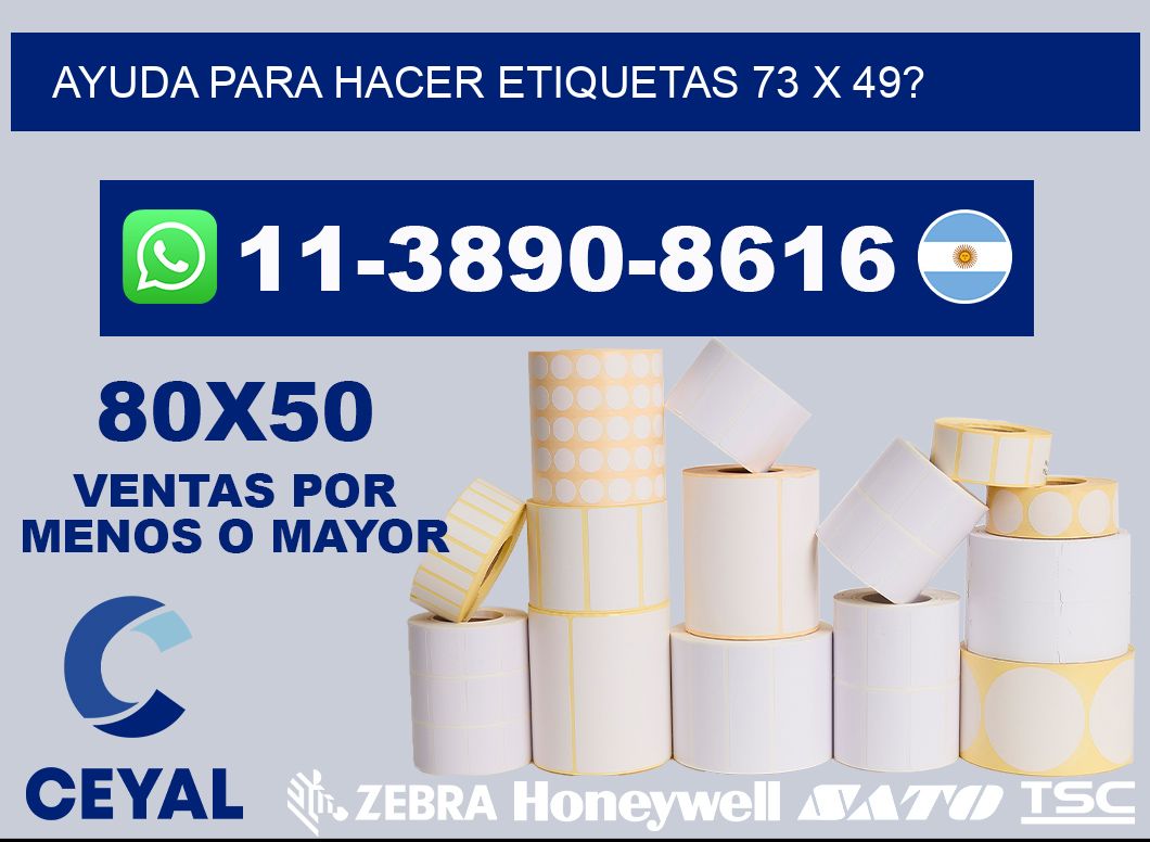 ayuda para hacer etiquetas 73 x 49?