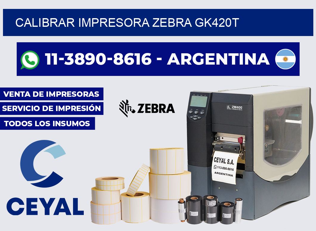 calibrar impresora Zebra gk420t