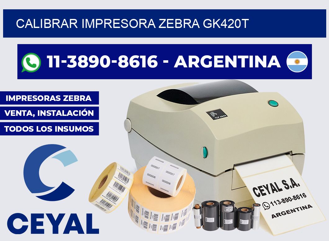 calibrar impresora Zebra gk420t