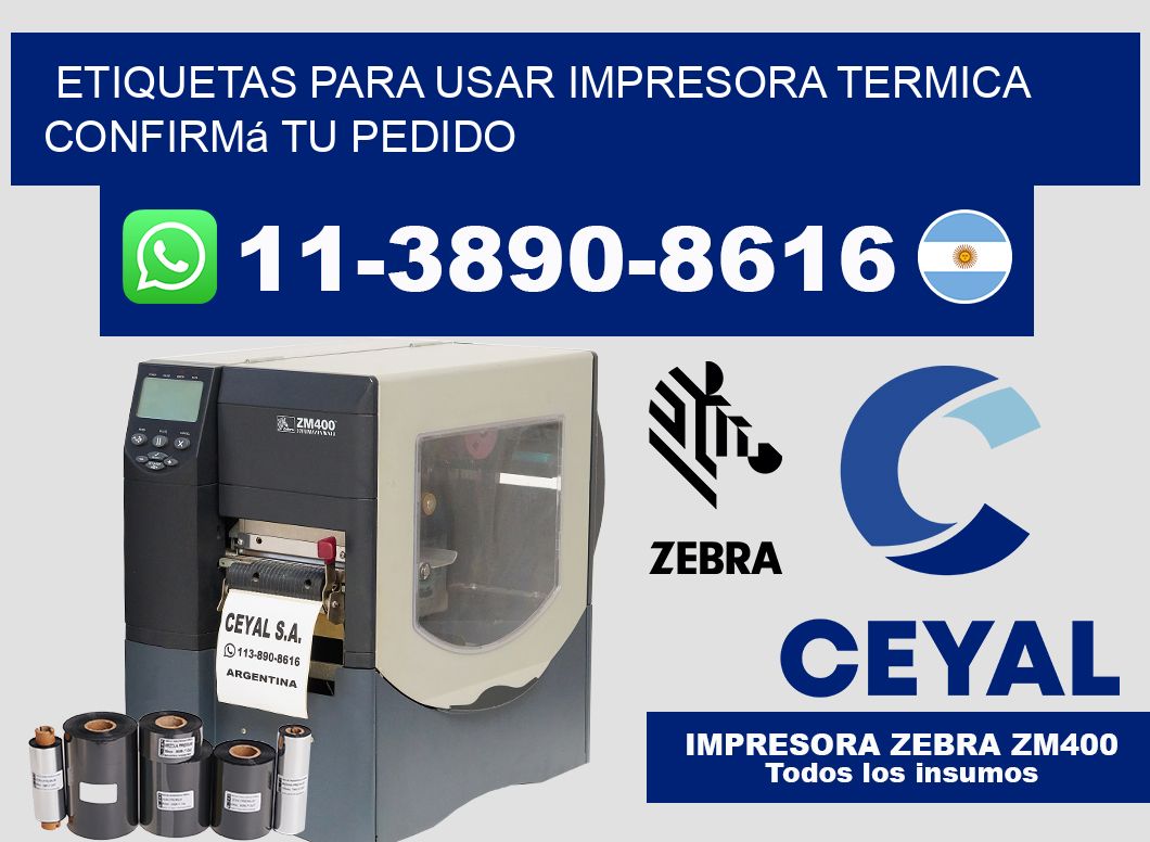 ETIQUETAS PARA USAR IMPRESORA TERMICA Confirmá tu pedido