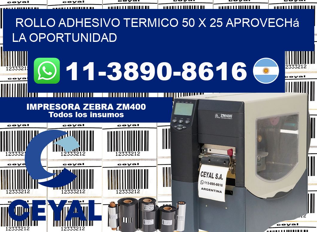 ROLLO ADHESIVO TERMICO 50 X 25 Aprovechá la oportunidad