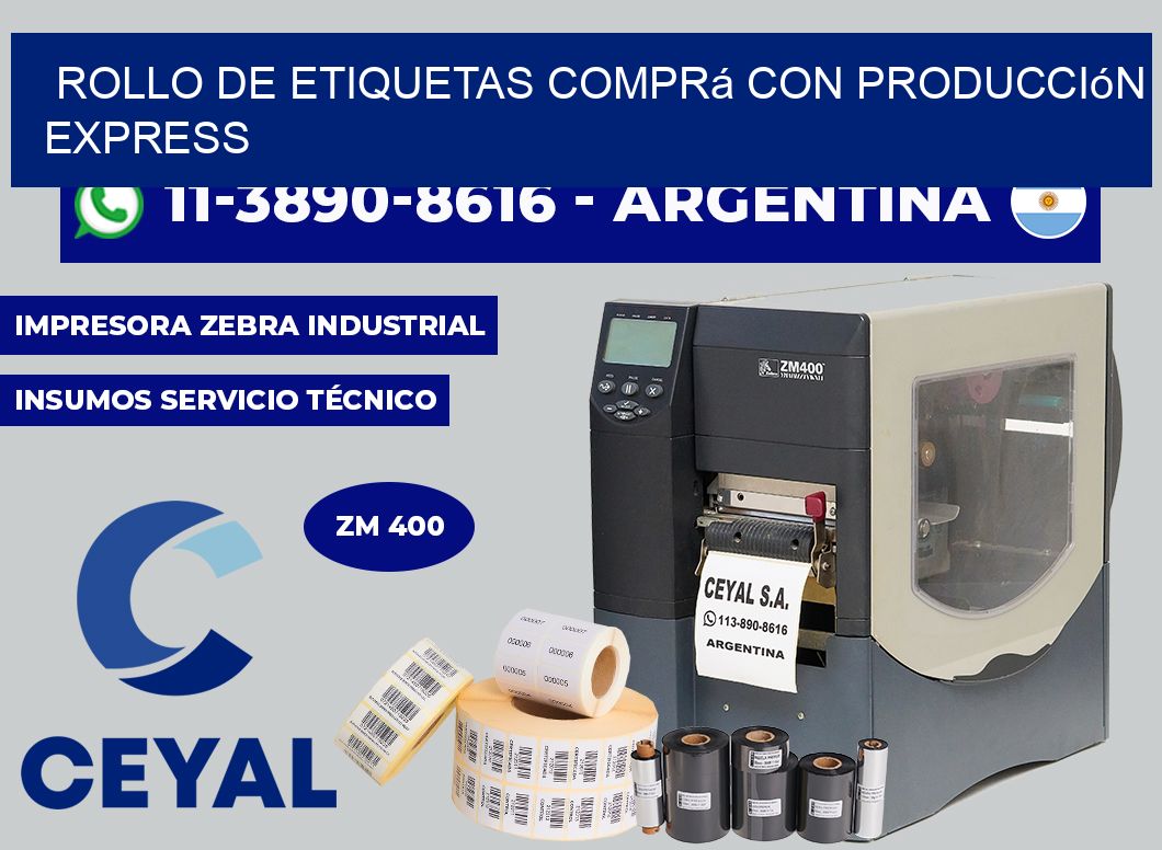 ROLLO DE ETIQUETAS Comprá con producción express