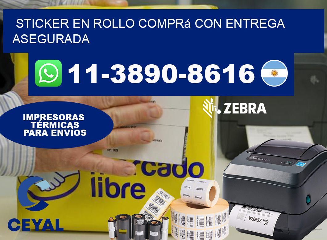 STICKER EN ROLLO Comprá con entrega asegurada