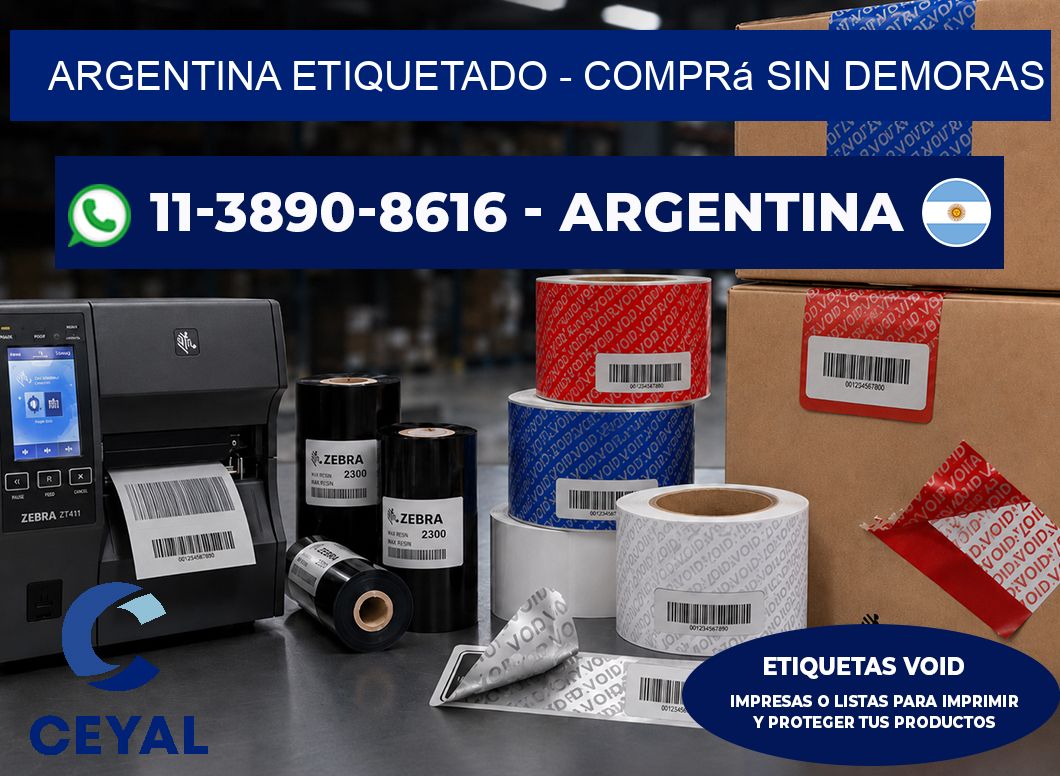 ARGENTINA ETIQUETADO - Comprá sin demoras