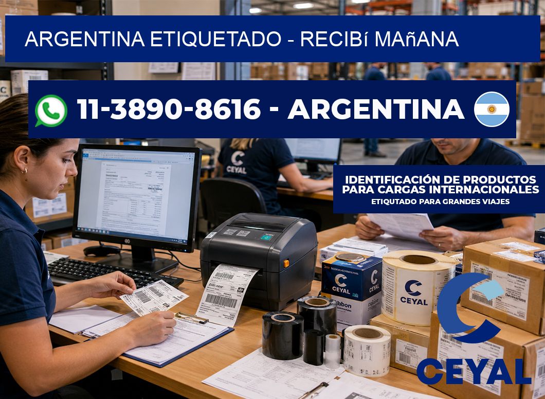 ARGENTINA ETIQUETADO - recibí mañana