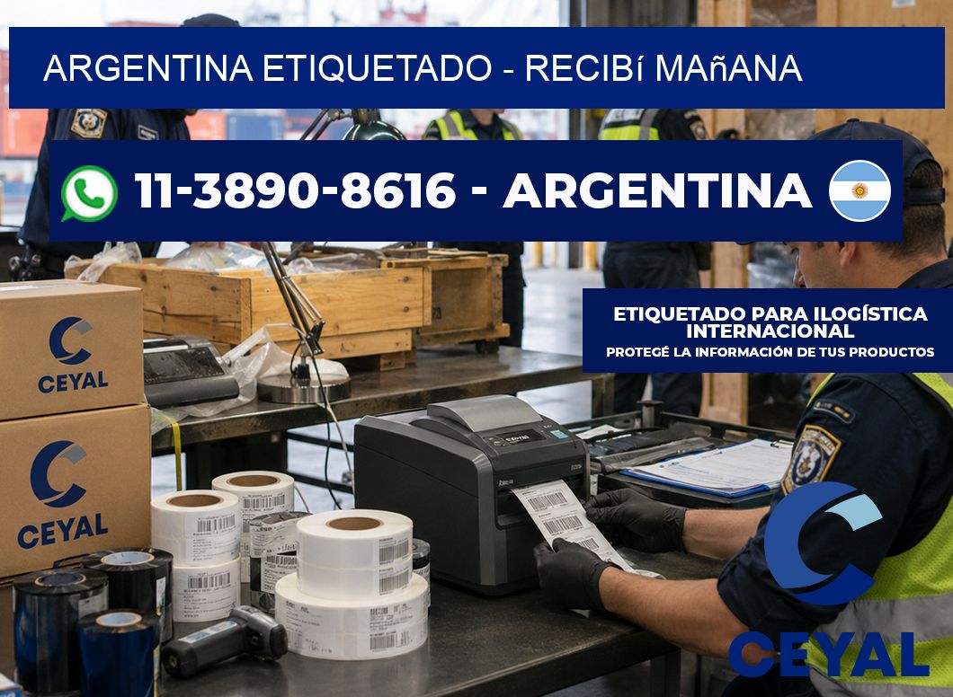 ARGENTINA ETIQUETADO - recibí mañana