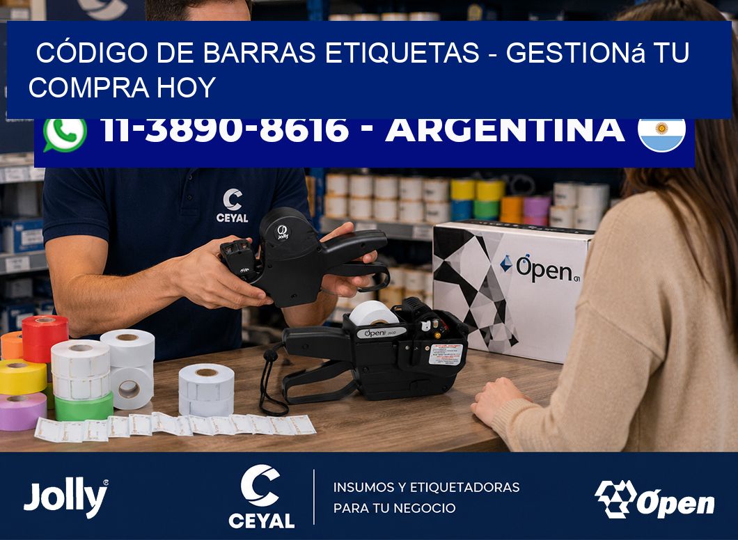 CÓDIGO DE BARRAS ETIQUETAS - Gestioná tu compra hoy