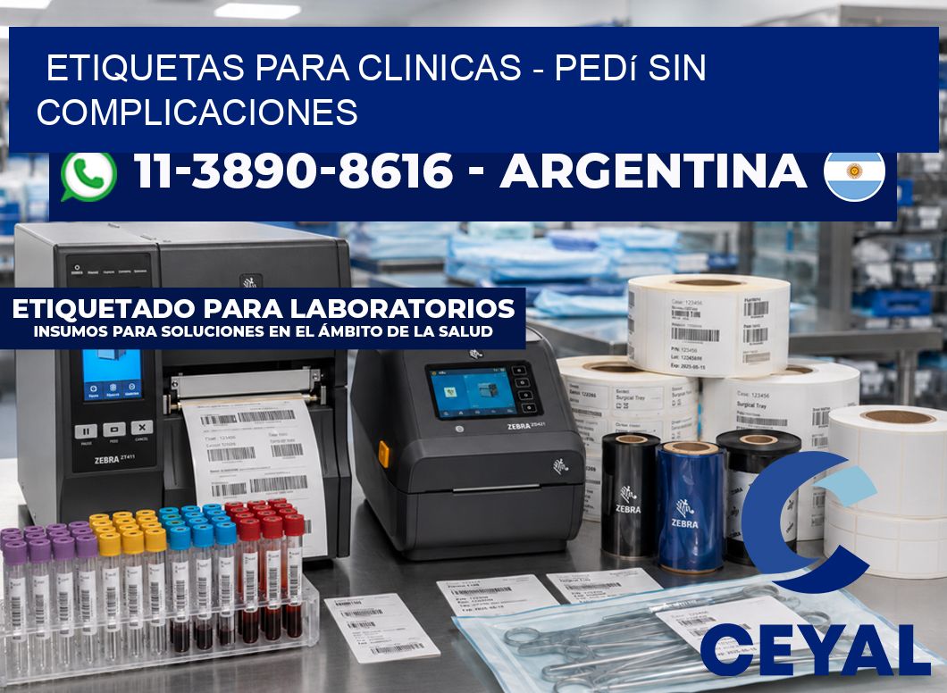 ETIQUETAS PARA CLINICAS - Pedí sin complicaciones