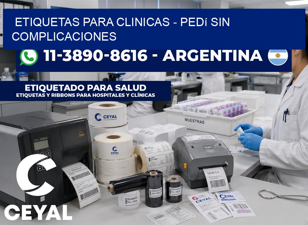 ETIQUETAS PARA CLINICAS – Pedí sin complicaciones