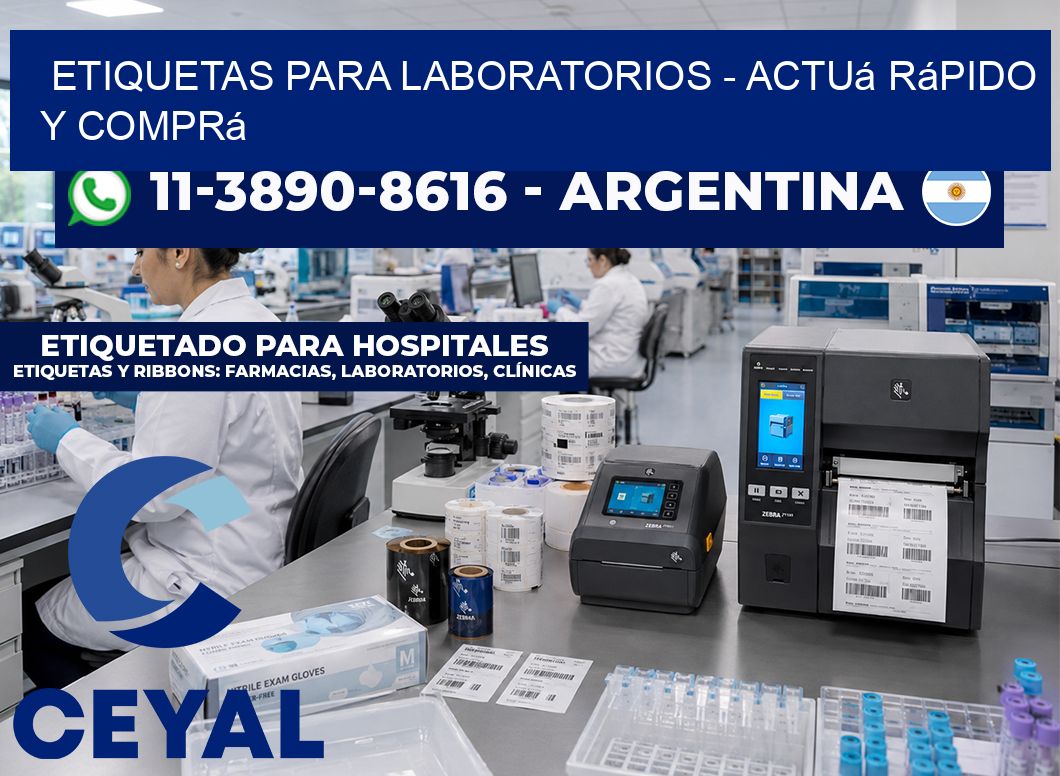 ETIQUETAS PARA LABORATORIOS - Actuá rápido y comprá