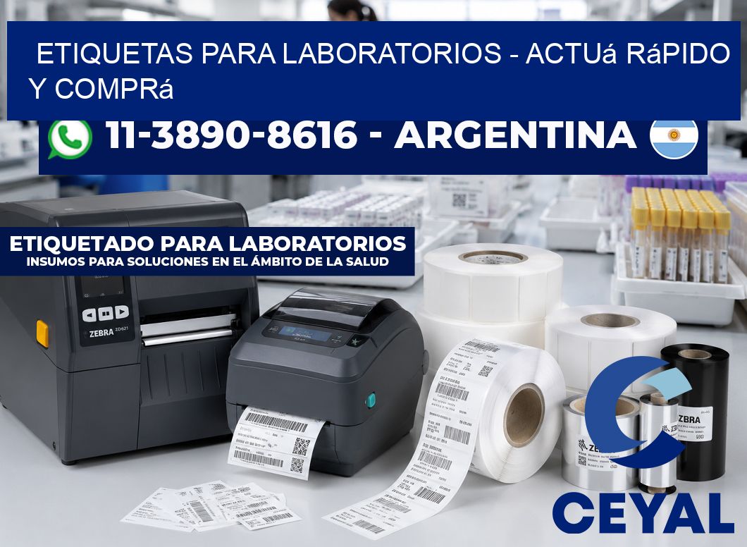 ETIQUETAS PARA LABORATORIOS - Actuá rápido y comprá