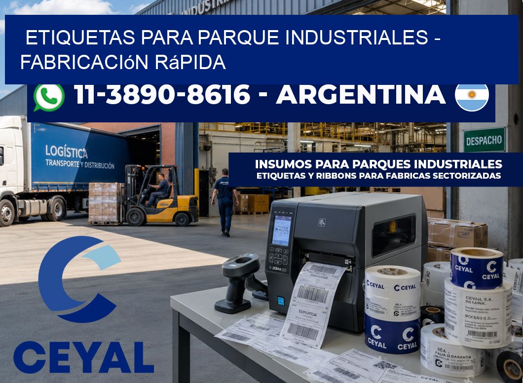 ETIQUETAS PARA PARQUE INDUSTRIALES - Fabricación rápida