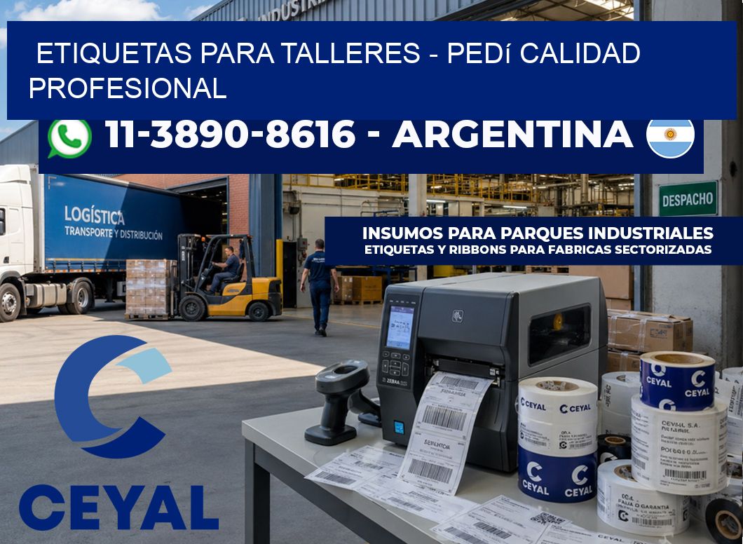 ETIQUETAS PARA TALLERES - Pedí calidad profesional