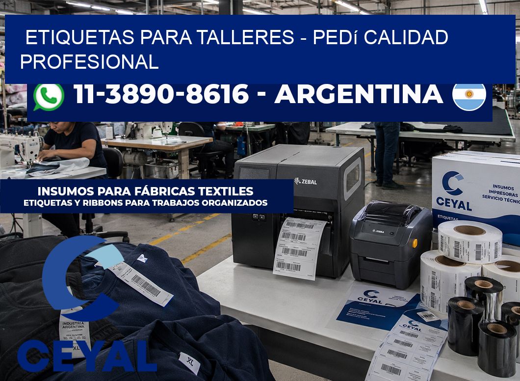 ETIQUETAS PARA TALLERES - Pedí calidad profesional