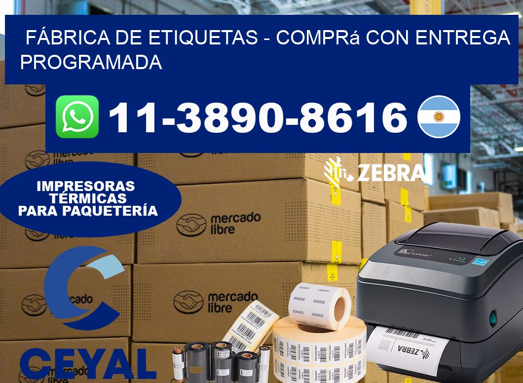 FÁBRICA DE ETIQUETAS - Comprá con entrega programada