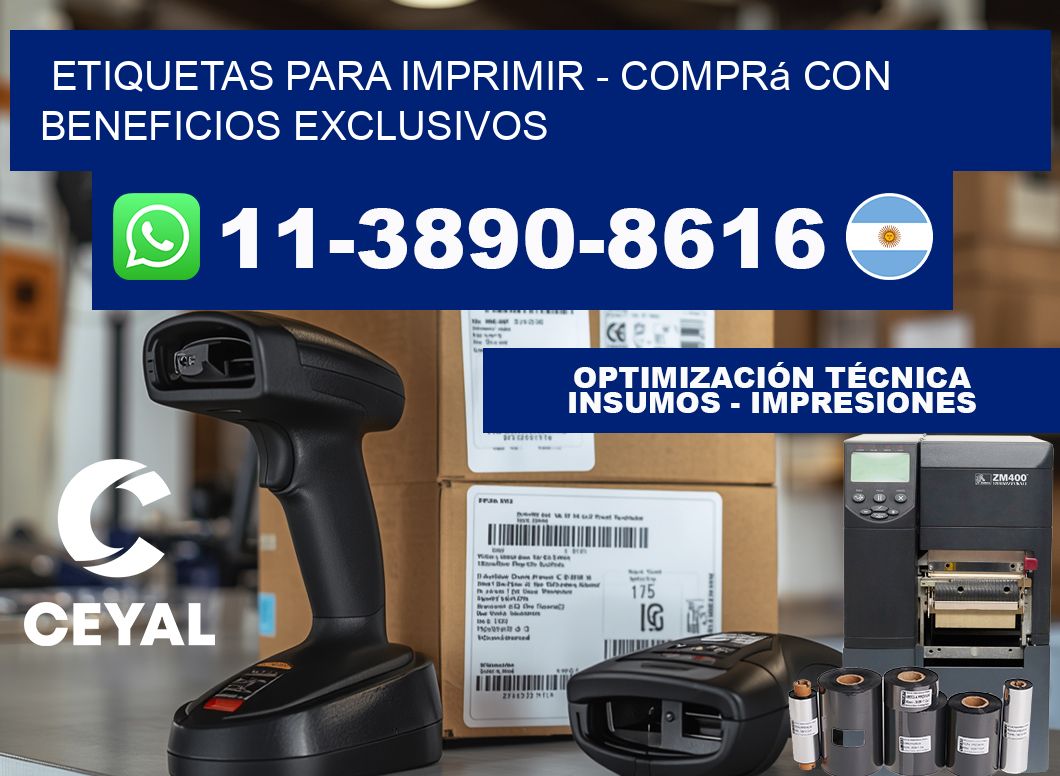ETIQUETAS PARA IMPRIMIR - Comprá con beneficios exclusivos
