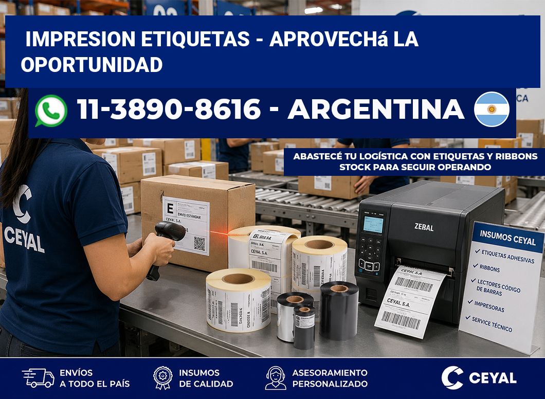 IMPRESION ETIQUETAS - Aprovechá la oportunidad