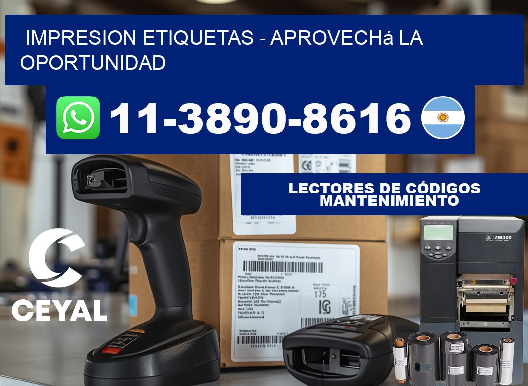 IMPRESION ETIQUETAS - Aprovechá la oportunidad