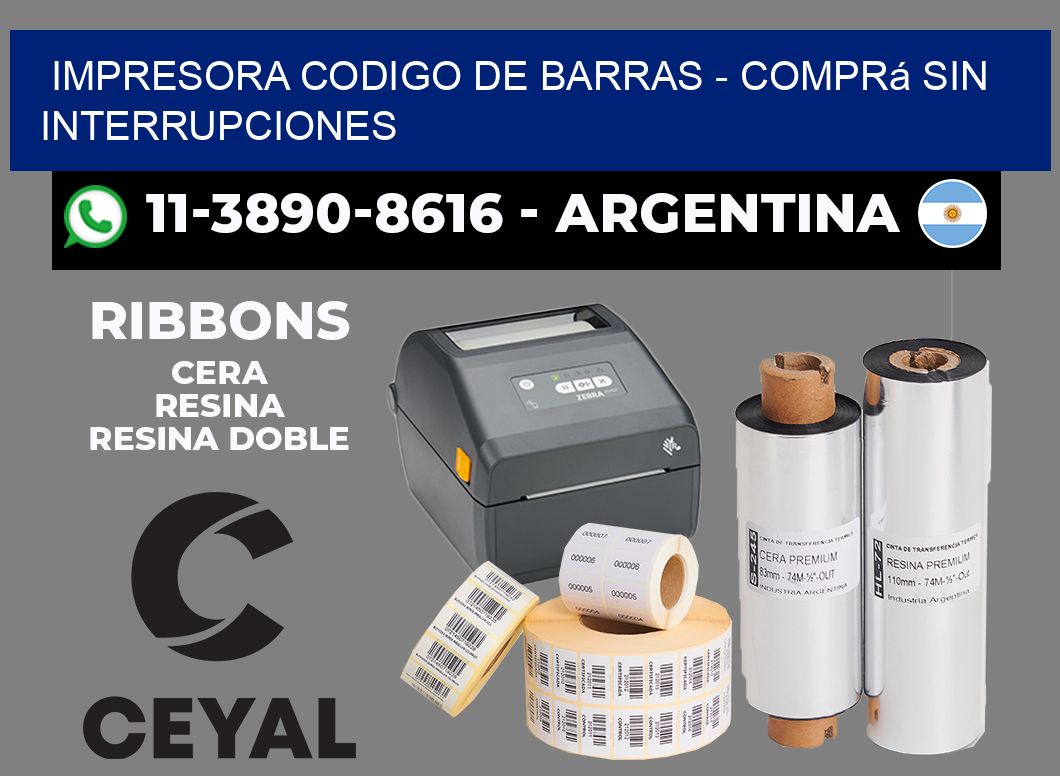IMPRESORA CODIGO DE BARRAS - Comprá sin interrupciones
