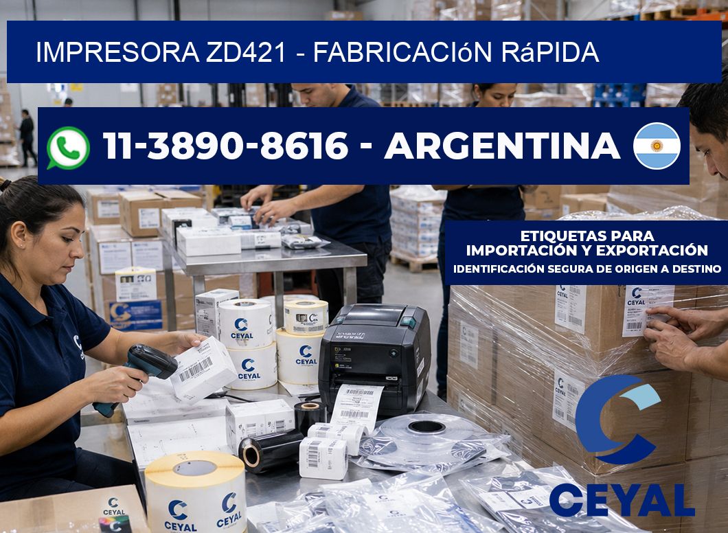 IMPRESORA ZD421 - Fabricación rápida